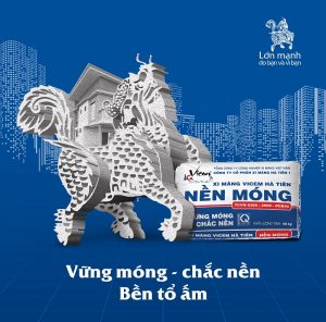 Xi măng Vicem Hà Tiên Nền Móng: Vững móng, chắc nền, bền tổ ấm